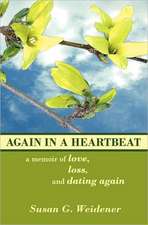 Again in a Heartbeat: A Memoir of Love, Loss, and Dating Again