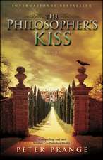 The Philosopher's Kiss: A Novel