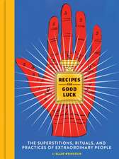 Recipes for Good Luck