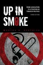 Up in Smoke: From Legislation to Litigation in Tobacco Politics