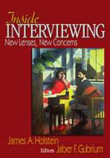 Inside Interviewing: New Lenses, New Concerns