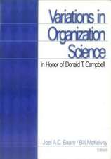 Variations in Organization Science: In Honor of Donald T Campbell