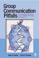 Group Communication Pitfalls: Overcoming Barriers to an Effective Group Experience