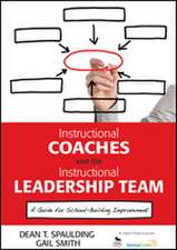 Instructional Coaches and the Instructional Leadership Team: A Guide for School-Building Improvement