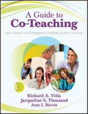 A Guide to Co-Teaching: New Lessons and Strategies to Facilitate Student Learning