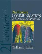 21st Century Communication: A Reference Handbook