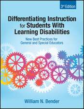 Differentiating Instruction for Students With Learning Disabilities: New Best Practices for General and Special Educators