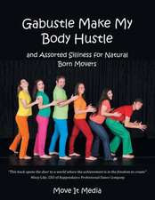 Gabustle Make My Body Hustle