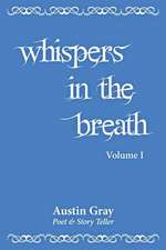 Whispers in the Breath