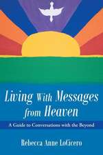 Living with Messages from Heaven