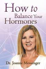 How to Balance Your Hormones