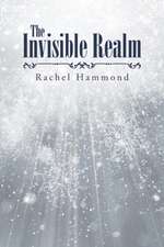 The Invisible Realm