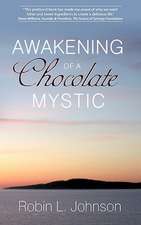 Awakening of a Chocolate Mystic