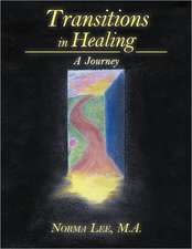 Transitions in Healing