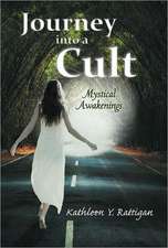 Journey Into a Cult