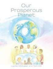 Our Prosperous Planet