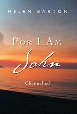 For I Am John