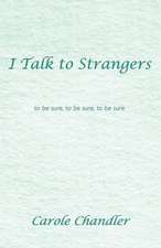 I Talk to Strangers