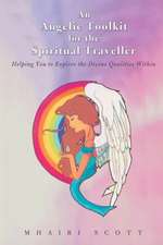 An Angelic Toolkit for the Spiritual Traveller