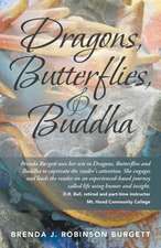 Dragons, Butterflies, and Buddha