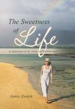 The Sweetness of Life