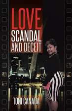 Love, Scandal, and Deceit