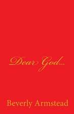 Dear God...