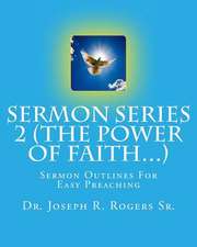 Sermon Series 2 (the Power of Faith...)