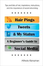 Hair Pings, Tweets and My Status