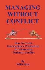 Managing Without Conflict