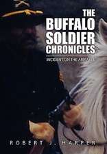 Harper, R: Buffalo Soldier Chronicles