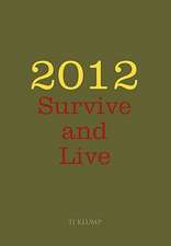 2012 Survive and Live