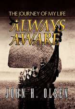 Olsen, J: Always Aware