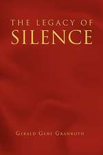 The Legacy of Silence