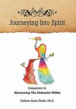 JOURNEYING INTO SPIRIT