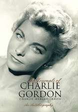 Gordon, C: Journals of Charlie Gordon