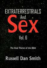 Smith, R: Extraterrestrials & Sex Vol. 6