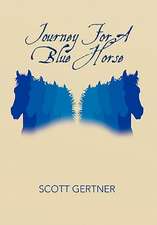 Journey for a Blue Horse