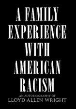 A Family Experience with American Racism