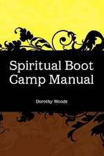 Spiritual Boot Camp Manual