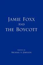 Jamie Foxx and the Boycott