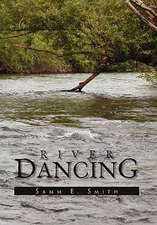 River Dancing