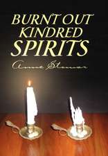 Burnt Out Kindred Spirits