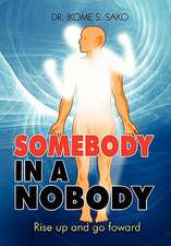 Sako, I: Somebody in a Nobody