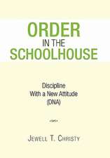 Christy, J: Order in the Schoolhouse