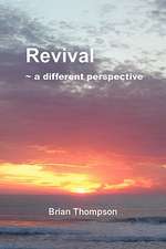 Revival - A Different Perspective