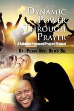 Dynamic Power Through Prayer