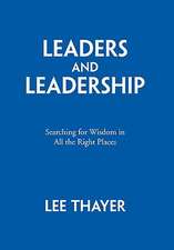 Thayer, L: Leaders and Leadership