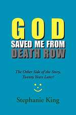 God Saved Me from Death Row