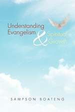 Understanding Evangelism and Spiritual Growth